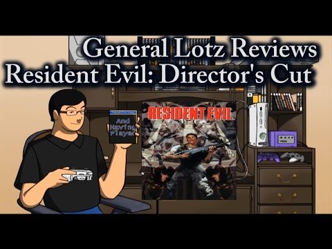 General Lotz Reviews Resident Evil Director's Cut