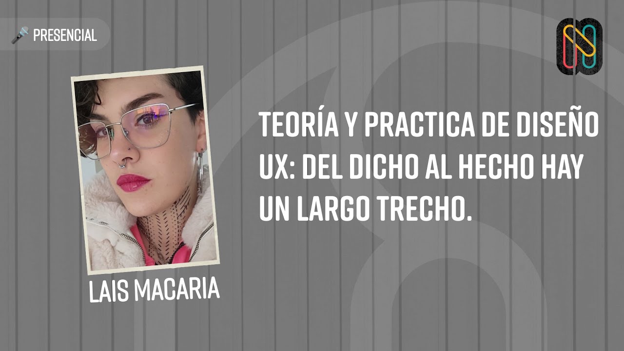 Teoría y Practica de diseño UX: Del dicho al hecho hay un largo trecho.
