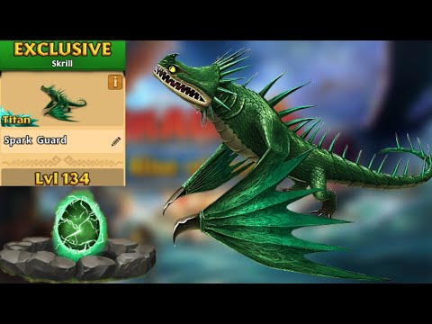 Spark Guard Max Level 134 Titan Mode - New Exclusive Skrill - Dragons:Rise of Berk