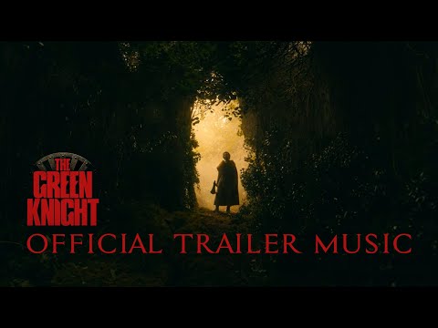 The Green Knight - Official Trailer 2 Music Song (FULL VERSION) | 