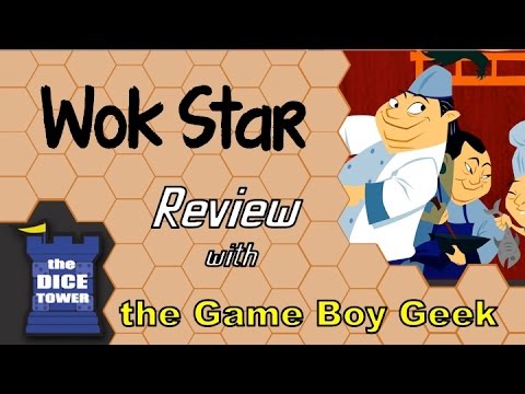 The Game Boy Geek (Dice Tower) Reviews Wok Star