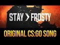 blAke - Stay Frosty (CS:GO Tips Song) 