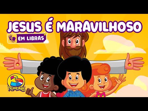 Jesus é Maravilhoso em LIBRAS | 3 Palavrinhas Volume 8 | OFICIAL (Desenho Infantil)