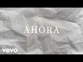 Luciano Pereyra - Ahora (Lyric Video)
