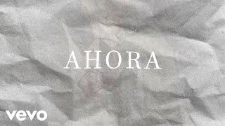 Luciano Pereyra - Ahora (Lyric Video)
