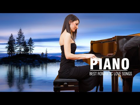 Top 50 Romantic Piano Love Songs - Beautiful Piano Love Ballad Instrumental Music Hits