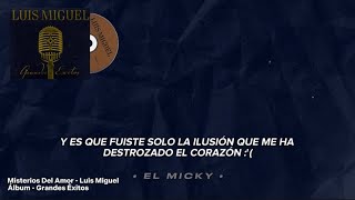 Misterios Del Amor • Luis Miguel | Letra