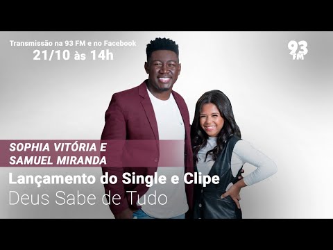 Sophia Vitória e Samuel Miranda -  Lançamento do Single e Clipe "Deus Sabe de Tudo"