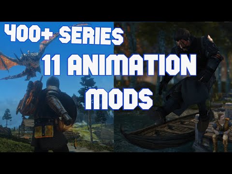 2020 400+ Modded Skyrim SE - 11 Animation Mods I Cannot Play Without
