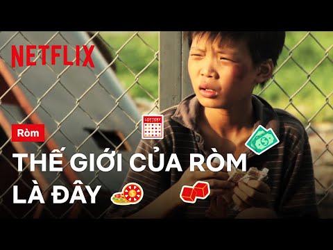 Thế giới trong phim Ròm | Ròm | Netflix