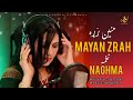 Mayan Zrah | Naghma | Pashto New Songs 2024 | نغمه مئین زړه | Afghan | HD Video | Official Video