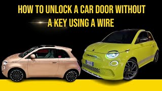 How to unlock a car door without a key  Fiat 500 Baby Abarth