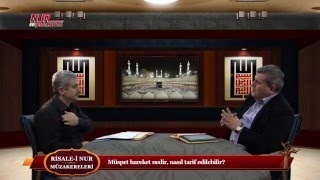 Risale-i Nur Müzakereleri - Müspet hareket nedir, nasıl tarif edilebilir?