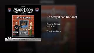 Snoop Dogg ft.Kokane - Go Away.6