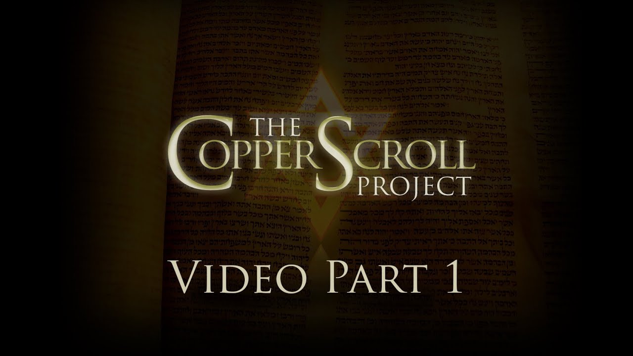 The Copper Scroll Project Part 1