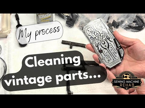 How To Clean Vintage Sewing Machine Parts - without damaging them