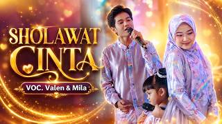 Download lagu 🔥'SHOLAWAT CINTA ' voc.: VALEN ft MILA mp3 Download lagu 🔥'SHOLAWAT CINTA ' voc.: VALEN ft MILA mp3