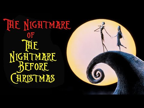 The Nightmare of  The Nightmare Before Christmas