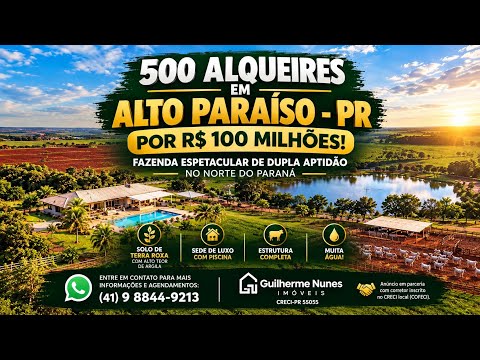 🏛️ Fazenda de 500 Alqueires (1.210 ha) em Alto Paraíso - PR | Dupla Aptidão (Grãos e Gado)