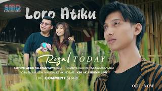 Download lagu Rizal Today - Loro Atiku mp3