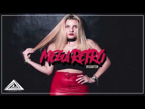 Mega Retro 1 ✘ DJ LIENDRO ( Reggaeton )