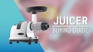 Juicer Buying Guide