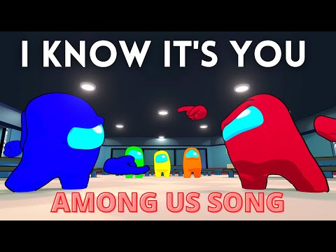 AMONG US SONG I Know It's You [OFFICIAL ANIMATED VIDEO]