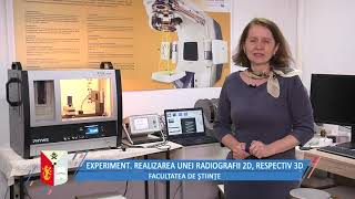 Experiment. Realizarea unei radiografii 2D, respectiv 3D