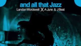 ✦ Landon Wordswell x A June & J Beat - Like a young John Coltrane (feat. DJ Tiz) (hiphopbeat)