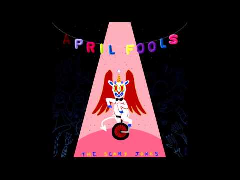 The Scary Jokes - April Fools (Full Album)