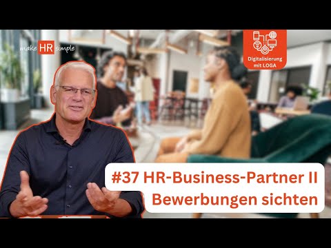 37 HR Business Partner - Bewerbungen sichten