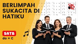 Download lagu BERLIMPAH SUKACITA DI HATIKU | Latihan Paduan Suara SATB mp3
