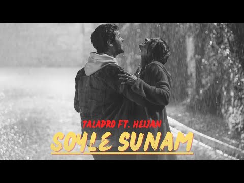 SÖYLE SUNAM - Heijan & Taladro (Mix)
