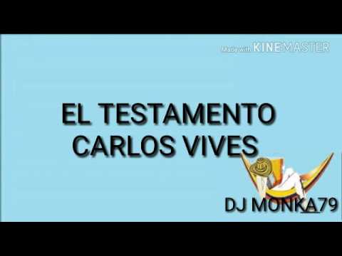 El Testamento Carlos Vives (LETRA)