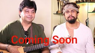Upcoming Songs/Sonu Nigam/Jeet Gaanguli/Rohan Rohan/Wrong Number 2/Single