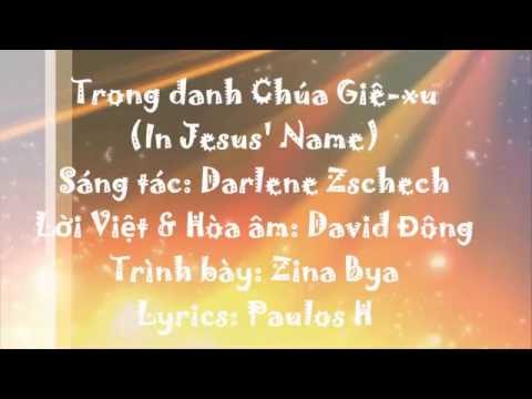 Trong danh Chúa Jesus (In Jesus' Name) - Zina Bya (Lyrics)