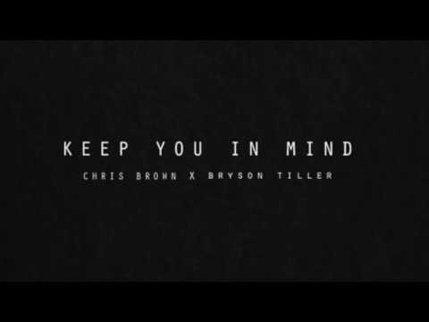 Chris Brown ft. Bryson Tiller - Keep You In Mind