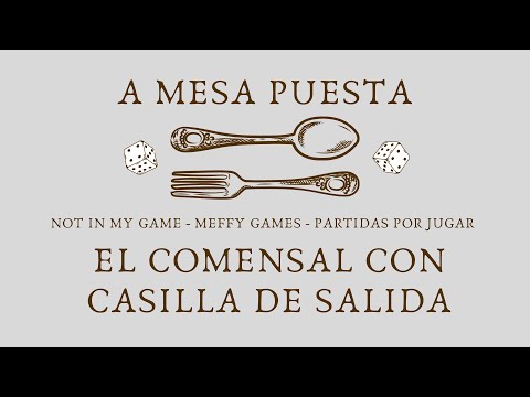 A Mesa Puesta #11 |  El comensal con @CasillaDeSalida