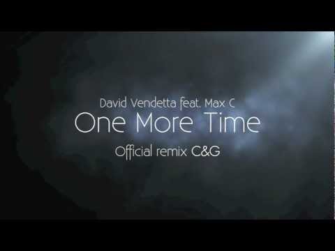 David Vendetta feat. Max C -One More Time C&G rmx teaser