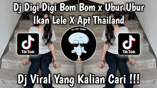 Download lagu DJ DIGI DIGI BOM BOM X UBUR UBUR IKAN LELE X APT THAILAND VIRAL TIKTOK TERBARU 2025 ! mp3