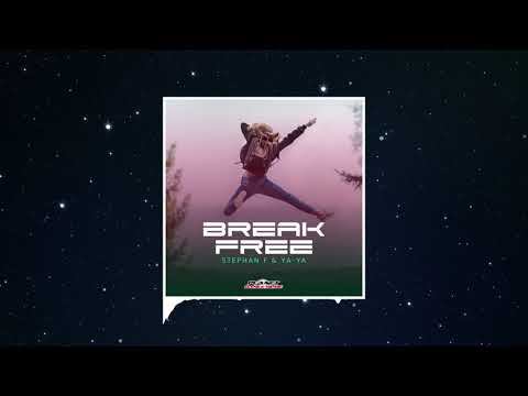 Stephan F & YA-YA - Break free (Extended Mix)