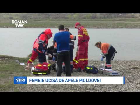 Femeie ucisă de apele Moldovei
