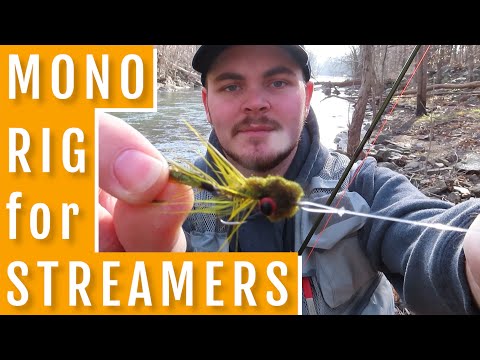 Simple Mono Rig Setup for Streamer Fishing