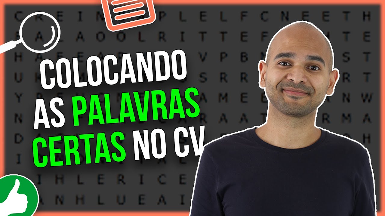 COMO ESCREVER AS PALAVRAS CHAVE NO CURRÍCULO (e ser chamado pros processos seletivos)
