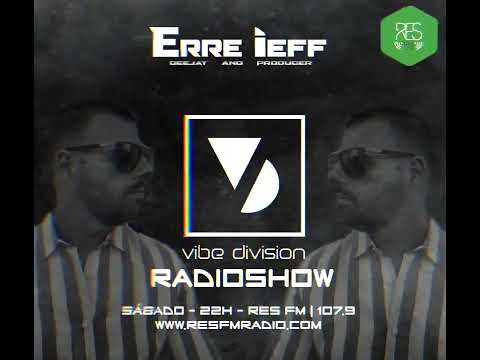 Vibe Division RADIOSHOW #2 @ Res Fm Mixed by Erre ieff