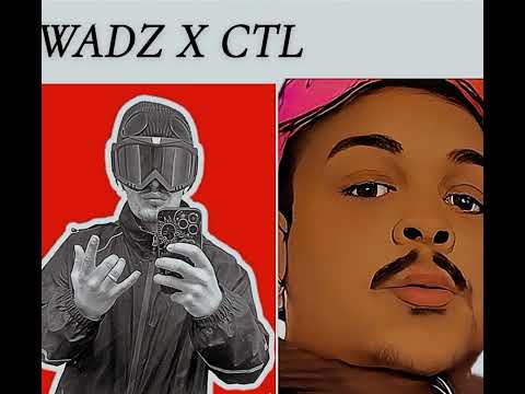 WADZ ft CTL Most of Life ‘’Dying 4’’(Prod By HighMe)