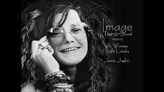 √♥ A Woman Left Lonely √ Janis Joplin
