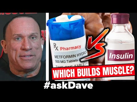INSULIN vs METFORMIN: BEST For Building MUSCLE? | #AskDave