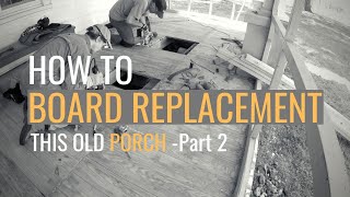 How to Replace Deck Boards | This Old House Porch - Part 2