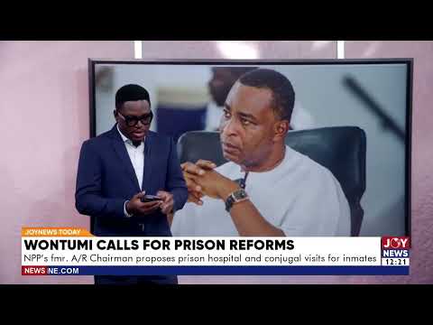 Prison Reforms: NPP's former A/R Chairman proposes prison hospital and conjugal visits for inmates